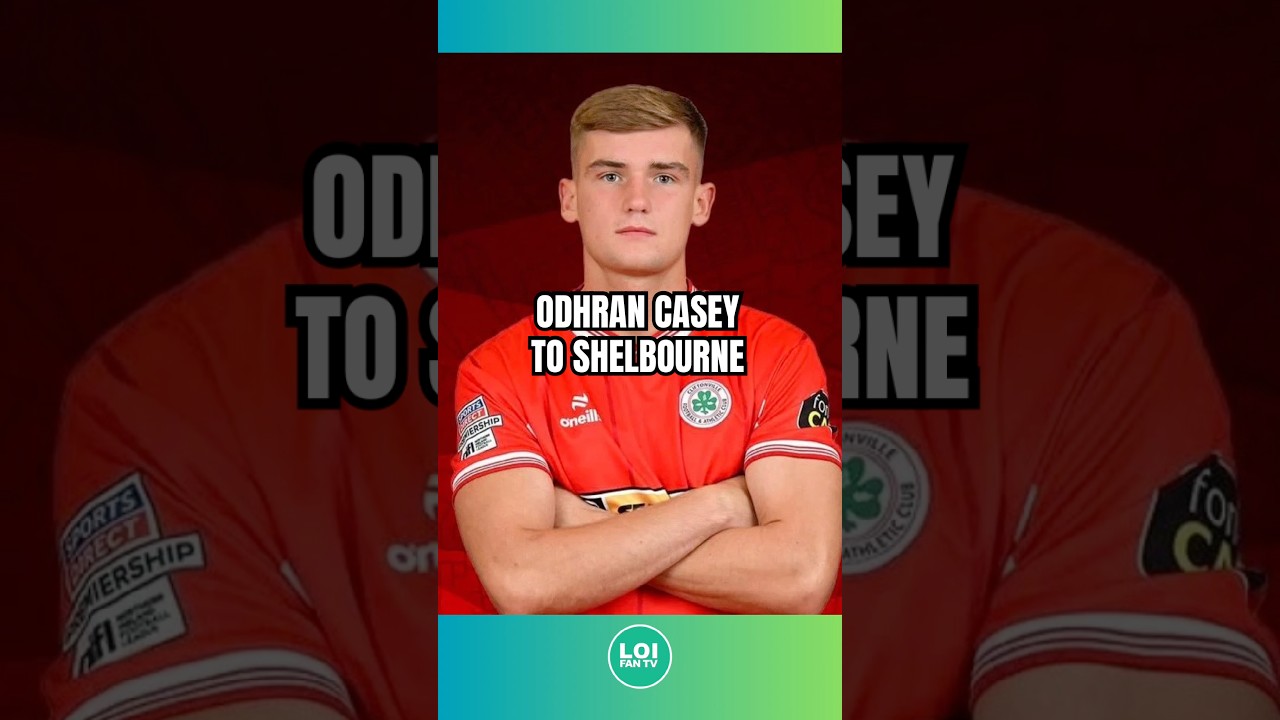 🔴⚪️ Odhran Casey Set To Sign For Shelbourne - Here We Go ✍️ (6 FIGURE FEE 😳)