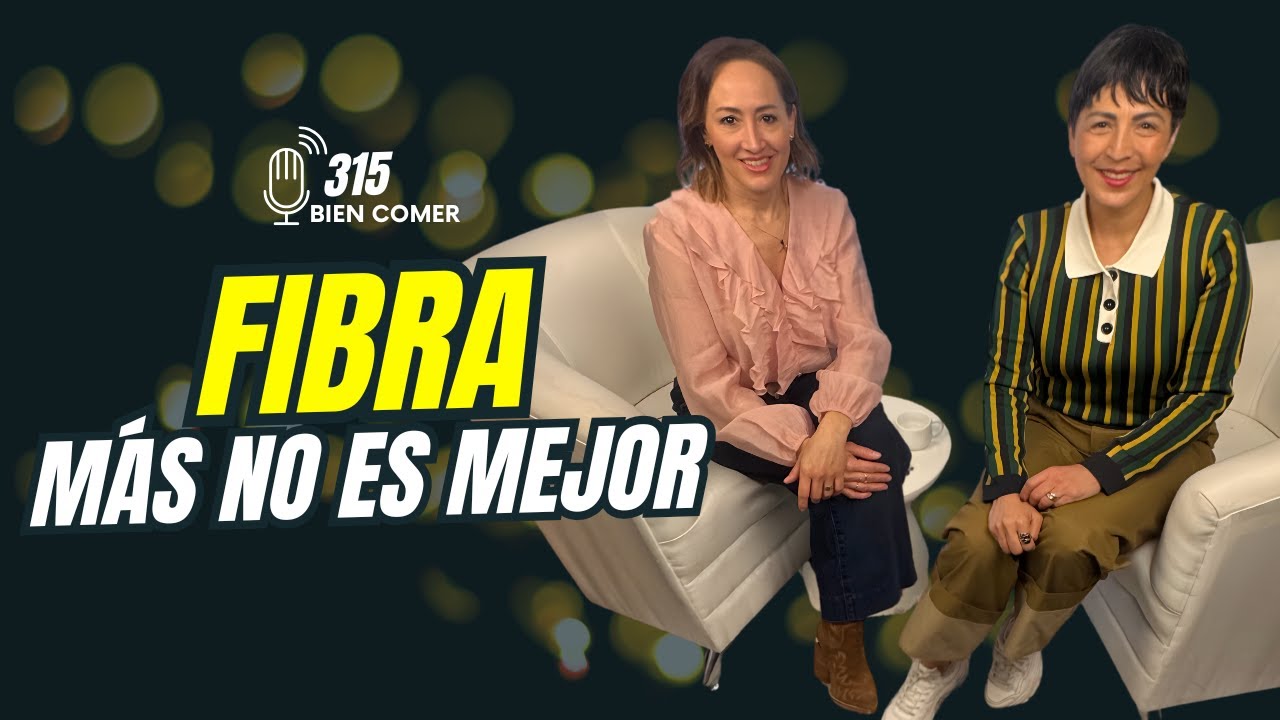 FIBRA para la microbiota: lo que nadie te dice para evitar la inflamación con Mariana Camarena