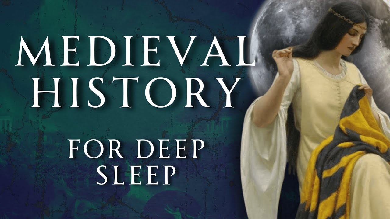 9 Hours of Medieval History | For Deep Sleep | Human Voiced, No Ads