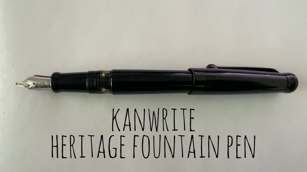 Kanwrite Heritage Fountain Pen Eef Flex and BB Architect Nib
