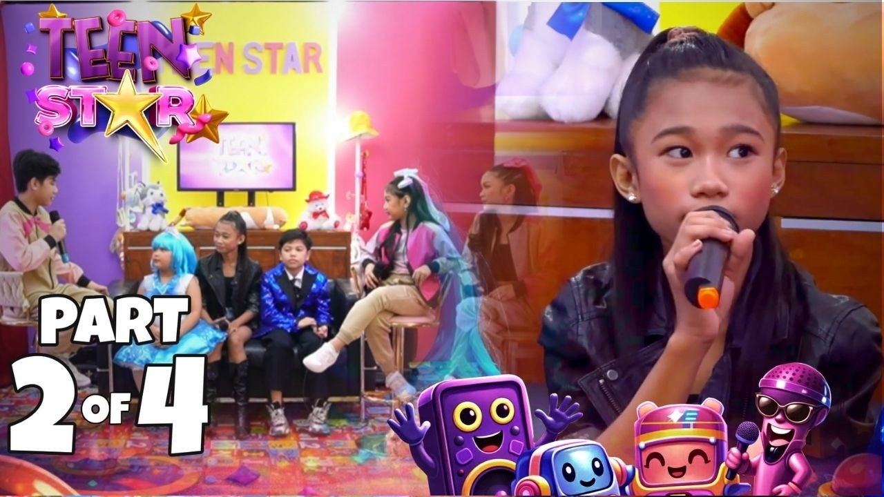 EPISODE 13 | TEEN STAR - Season 1 (Part 2/4)