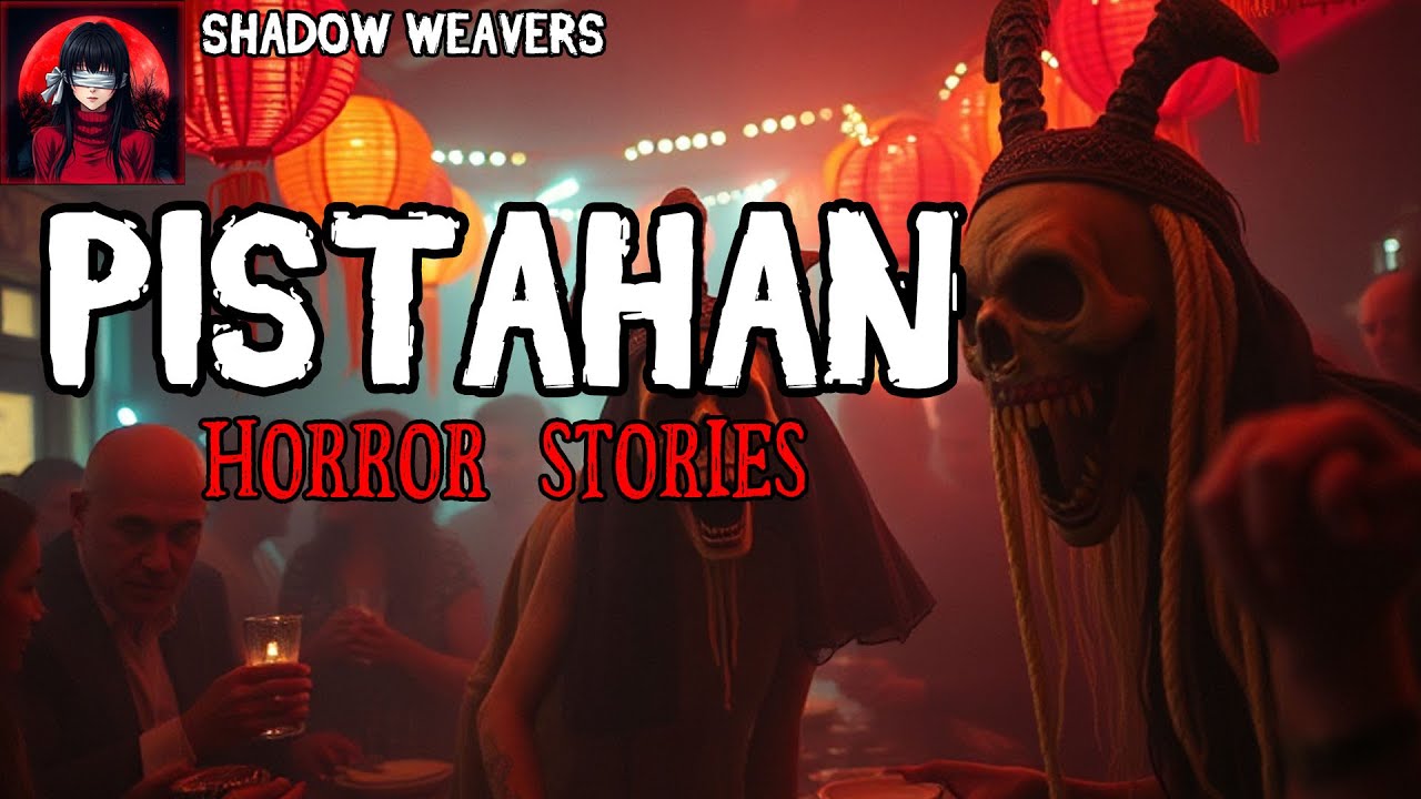 PISTAHAN HORROR STORIES | True Horror Stories
