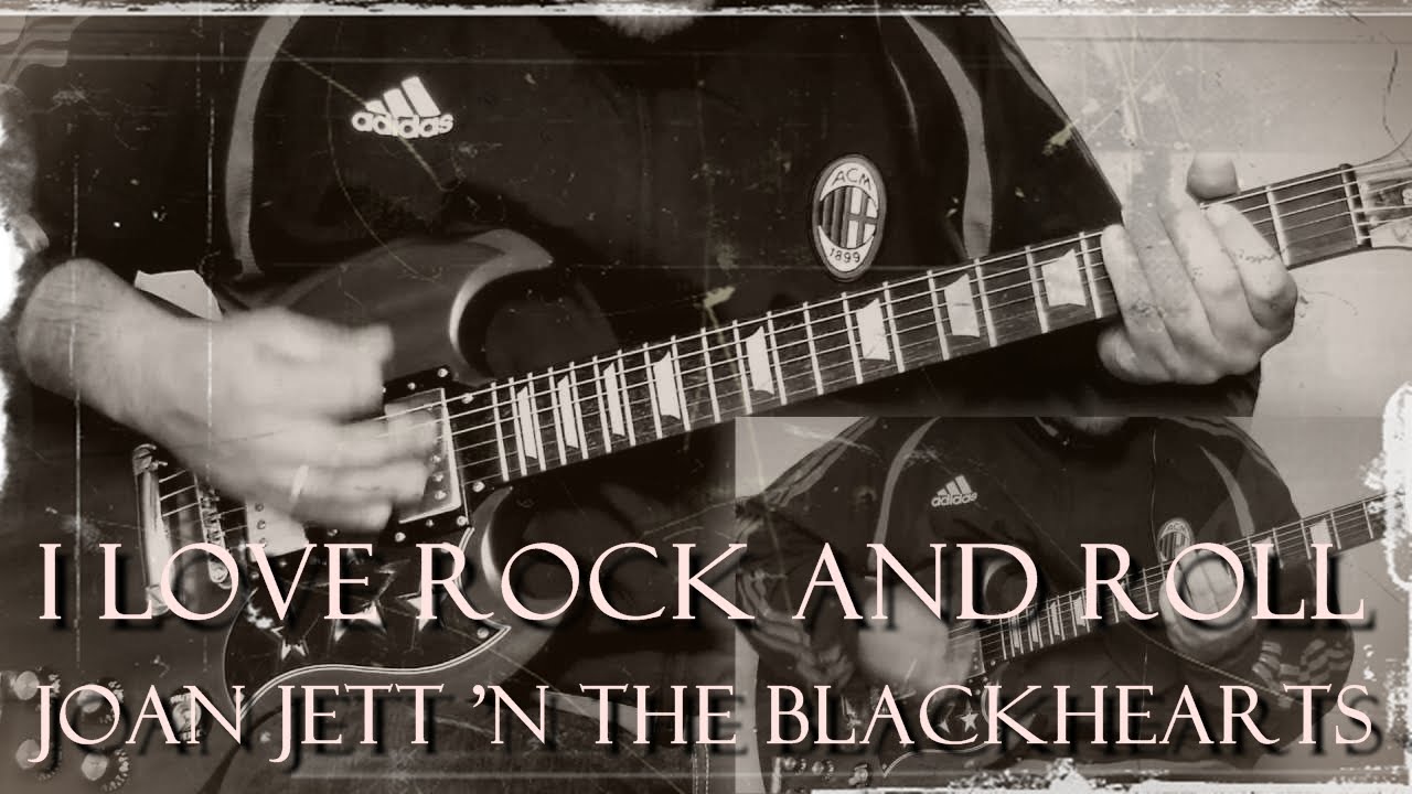 Joan Jett 'n The Blackhearts - I Love Rock 'n Roll (Guitar Cover)