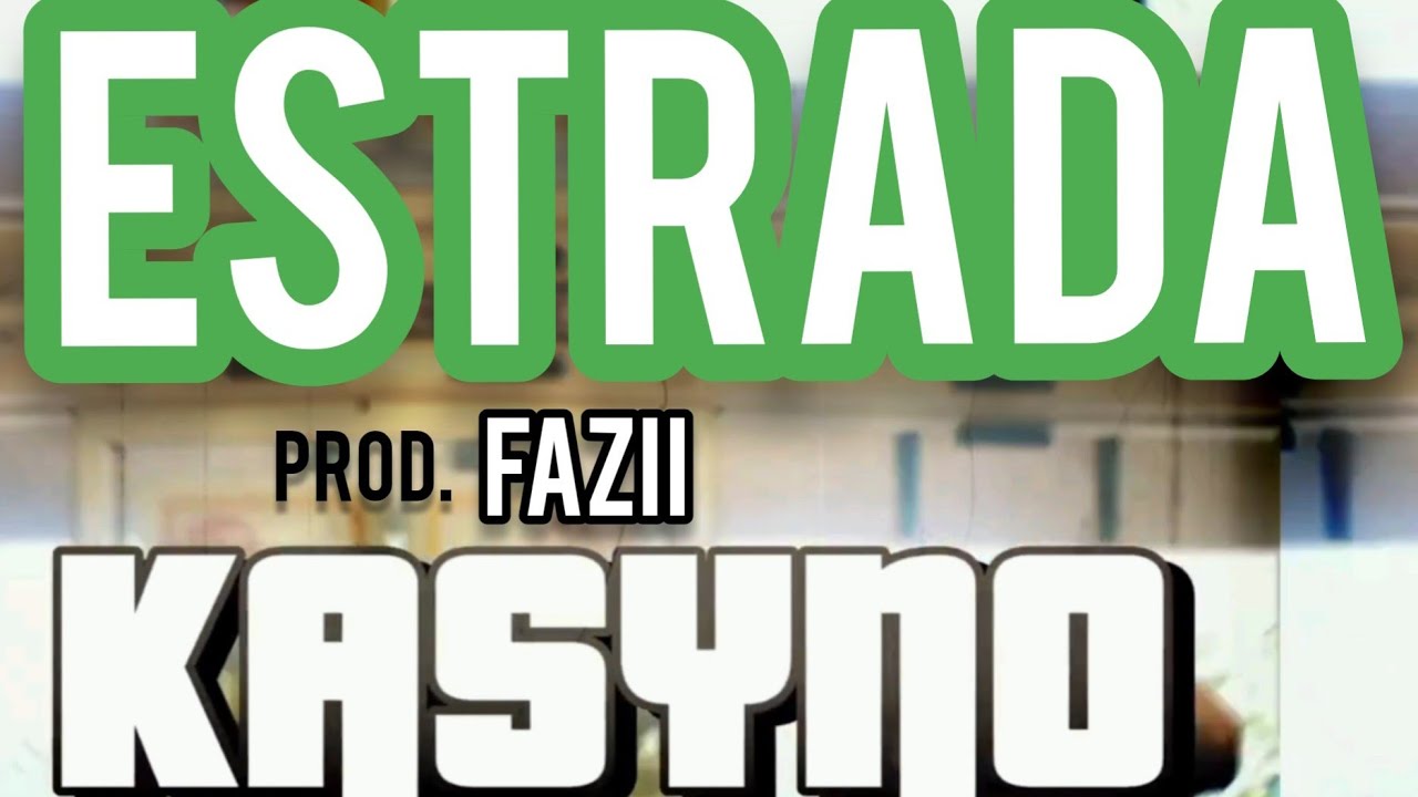 Ka$yno_FAZii - ESTRADA -
