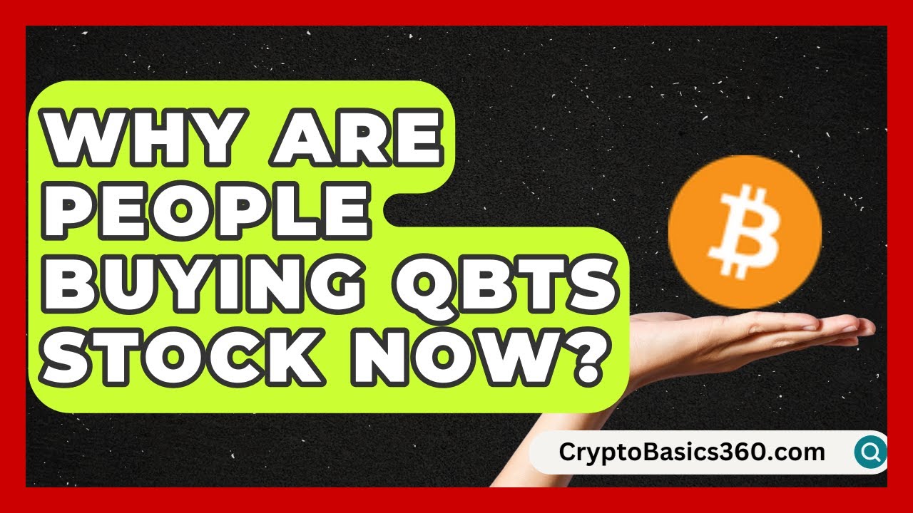 Why Are People Buying QBTS Stock Now? | Stock and Options Playbook