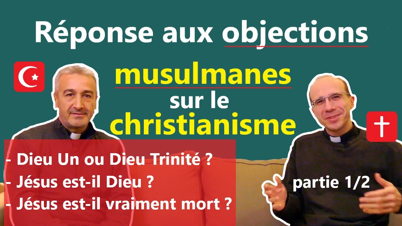 R&eacute;ponses aux questions musulmanes sur la foi chr&eacute;tienne - partie 1/2 ✝️☪️