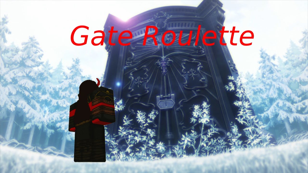 Gate Roulette | Rogue Lineage