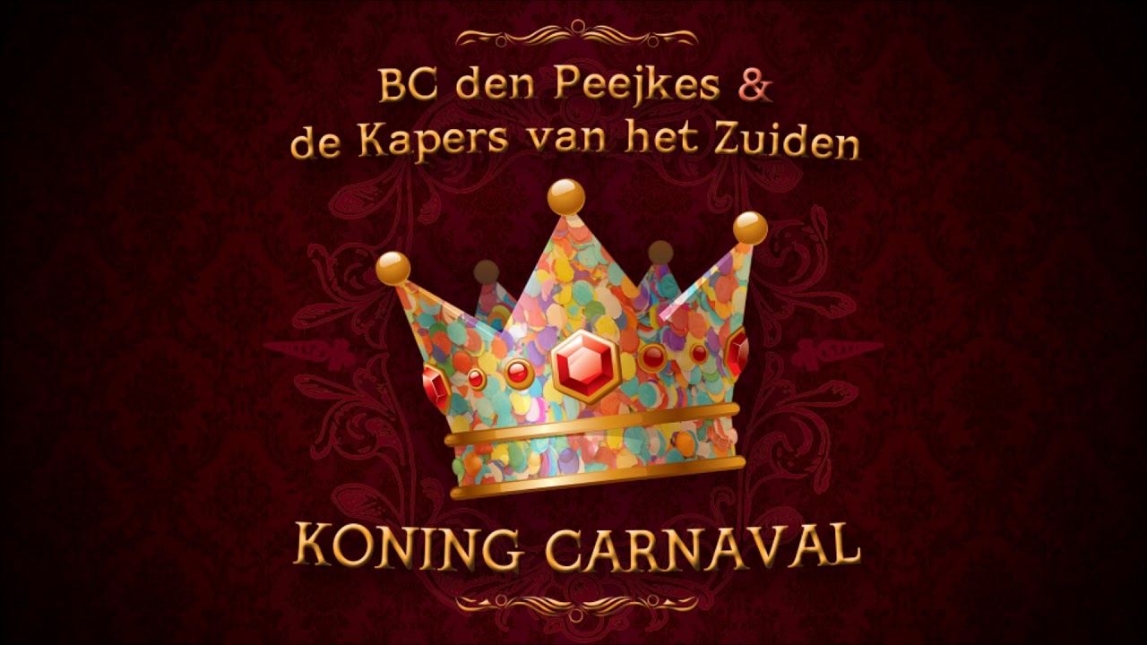 BC den Peejkes & de Kapers van het Zuiden - Koning Carnaval (Hardstyle Carnaval)