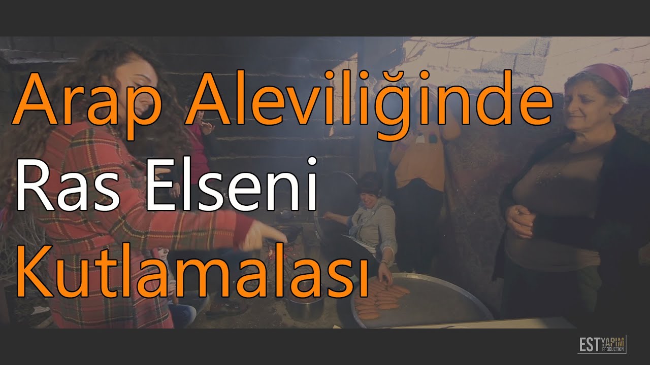 RAS EL SENİ BAYRAMI (ARAP ALEVİLERİNDE YILBAŞI)