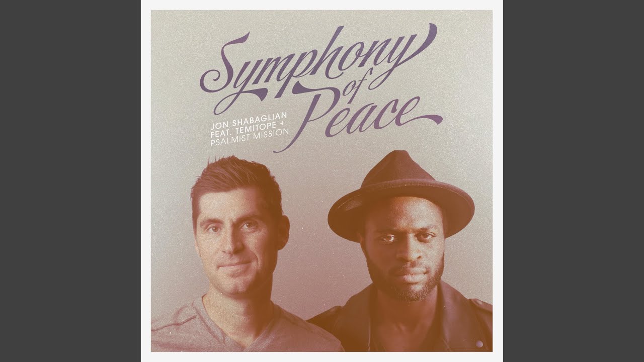 Symphony of Peace (feat. Temitope & Psalmist Mission)
