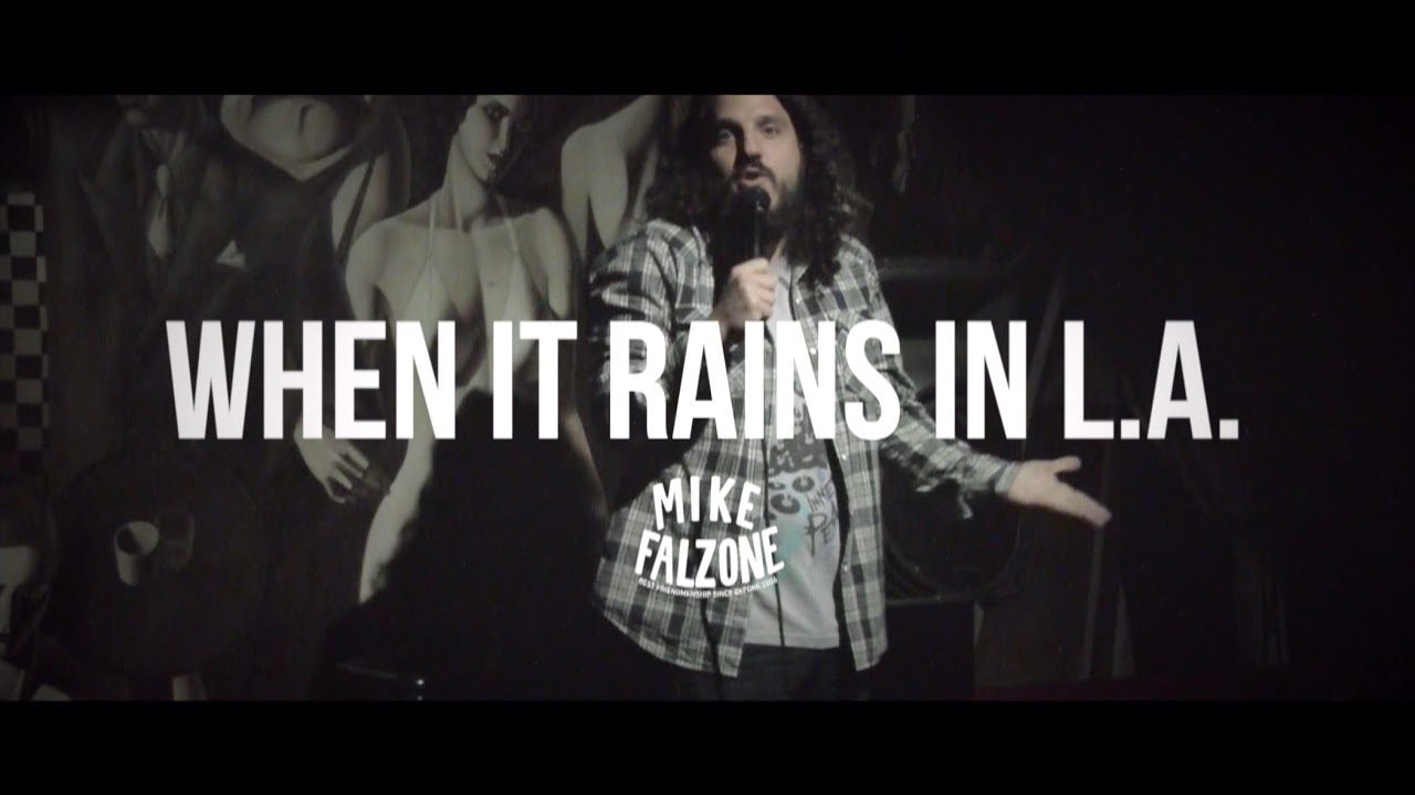 When it Rains in L.A. (Stand Up by @mikefalzone)