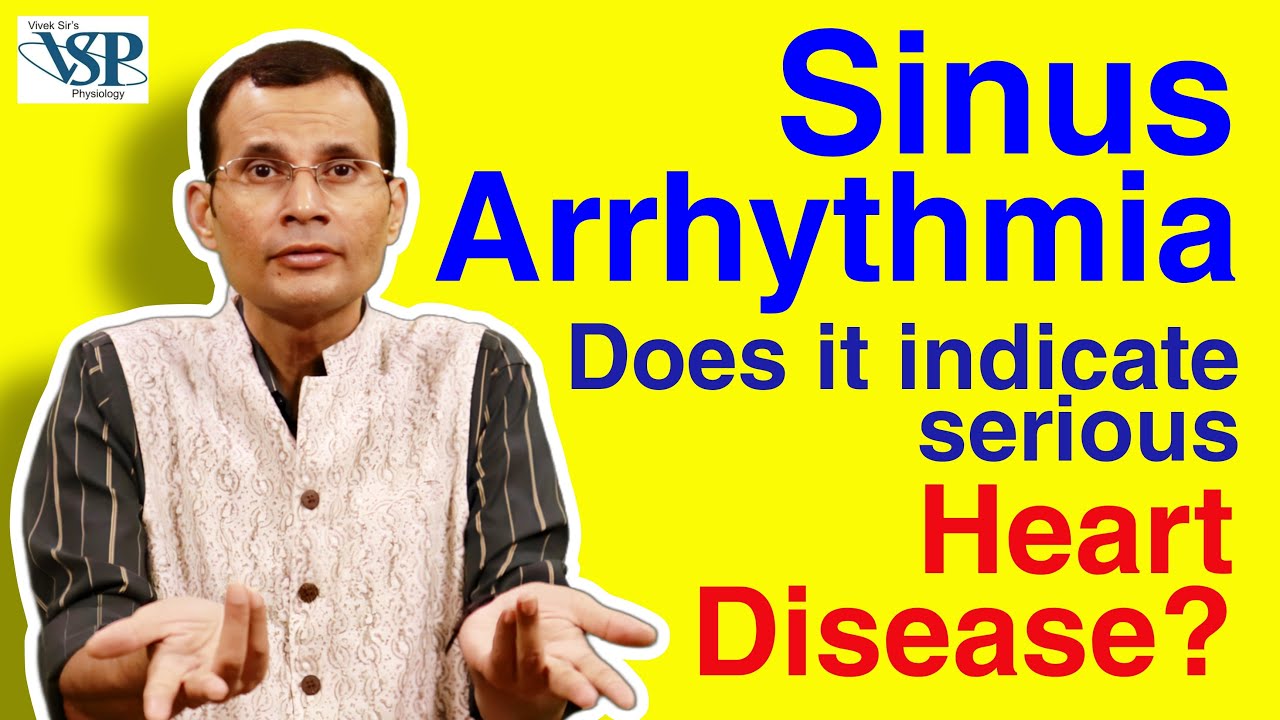 Sinus Arrhythmia ~ Does it indicate serious heart disease? | NEET PG | MBBS | Dr Vivek Nalgirkar |