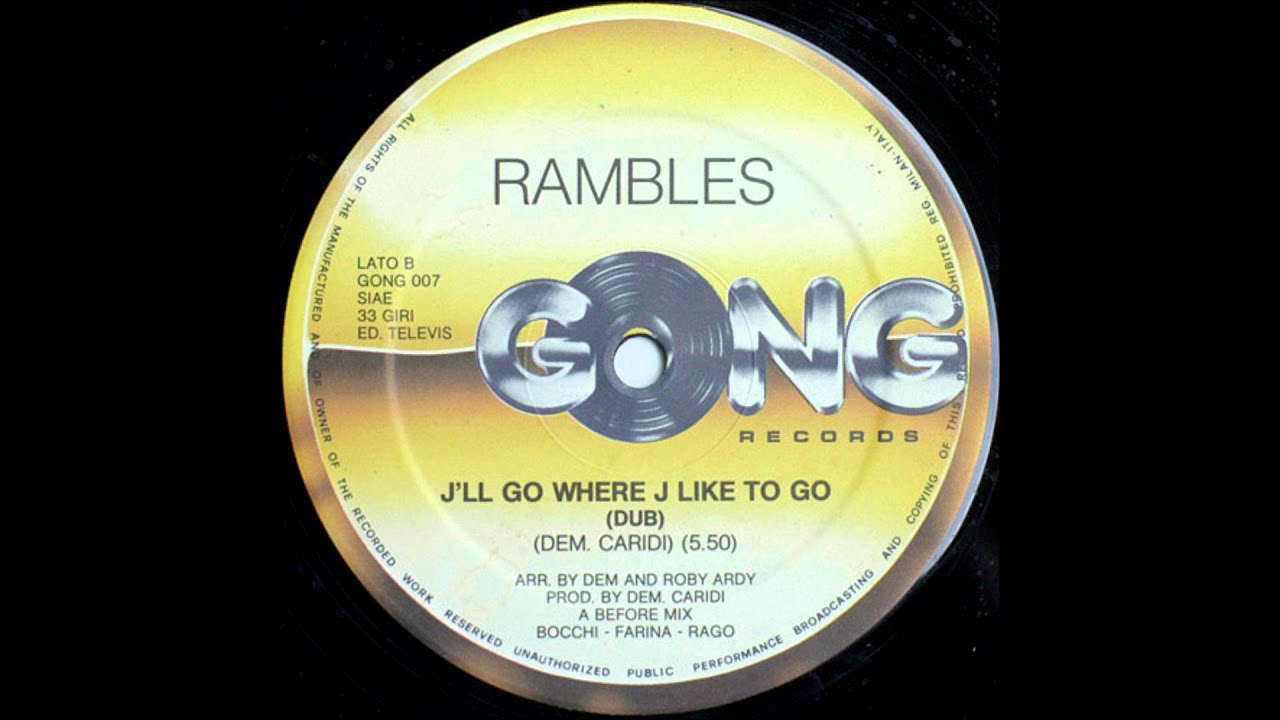 Rambles -  I'll Go Where I Like To Go (Dub Mix 1984 Gong Records)
