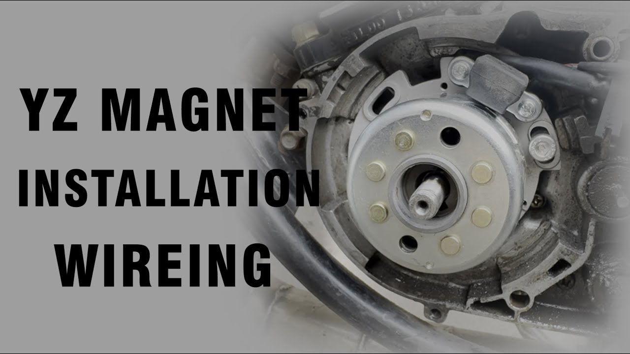 YZ MAGNET INSTALLATION & WIRING ON RX