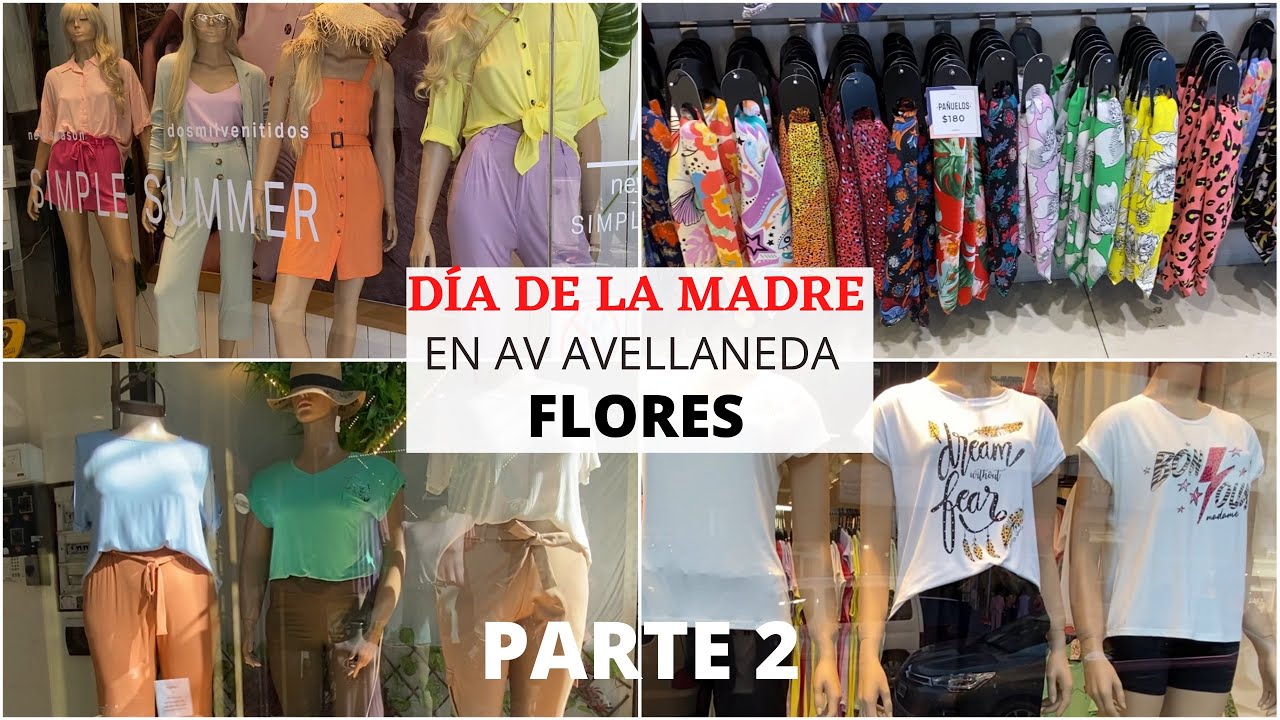 DÍA DE LA MADRE en AV AVELLANEDA FLORES/PARTE 2/ROPA/ ACCESORIOS/ CALZADO/MODA PRIMAVERA VERANO 2021