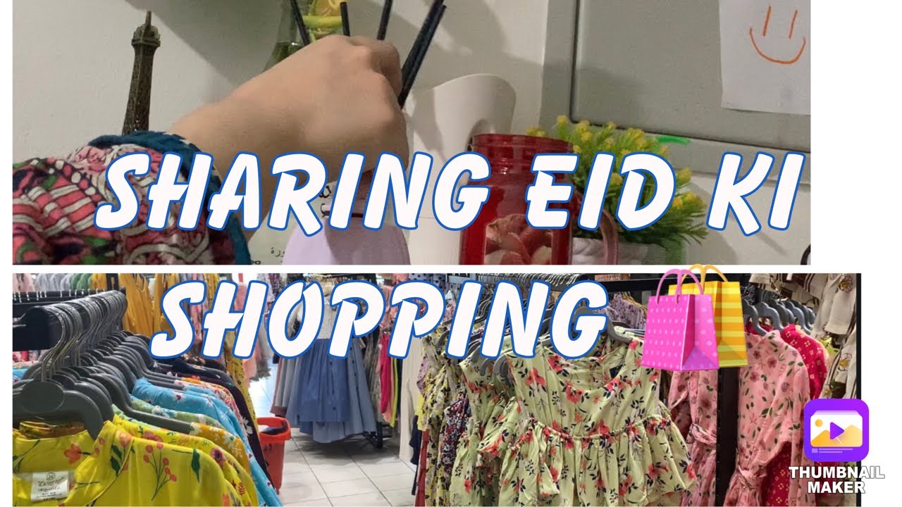 Eid ki shopping shoro krdi dekhiye kia kia liya | shopping from sharjah and dubai Pakistani mom vlog