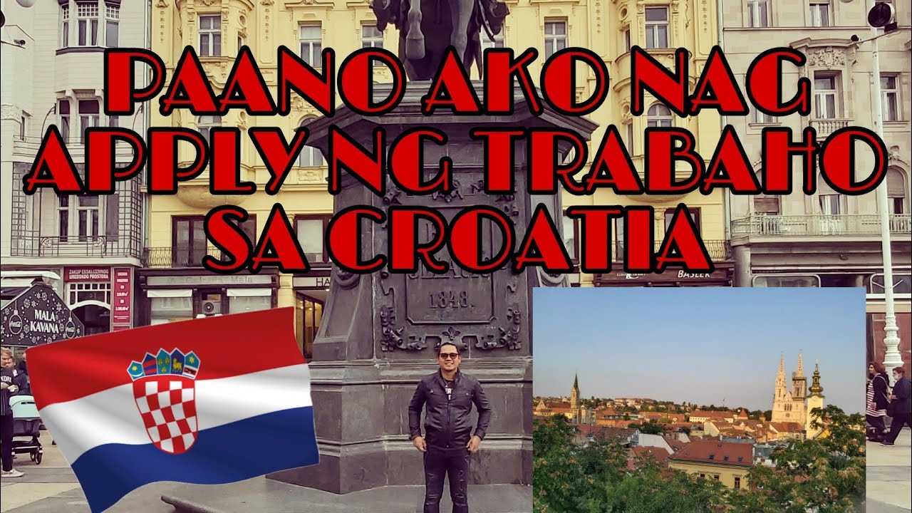 PAANO AKO NAG APPLY NG TRABAHO SA CROATIA
