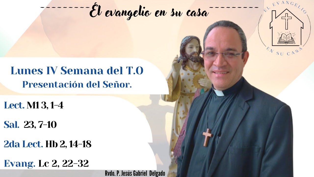 El Evangelio en su Casa. “Puedes dejar a tu siervo irse en paz”.