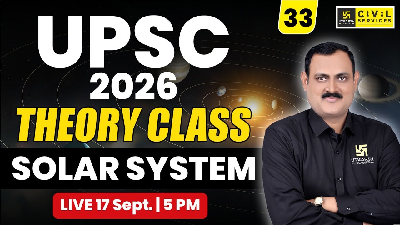 UPSC 2026: Geography Class #33 | Solar System | Hemant Sir