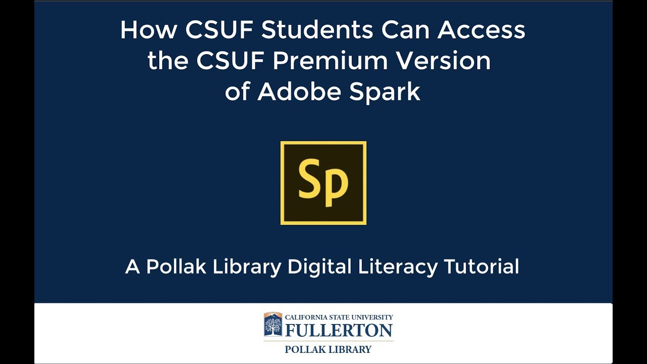 How CSUF Students Can Access the Premium Version of Adobe Spark