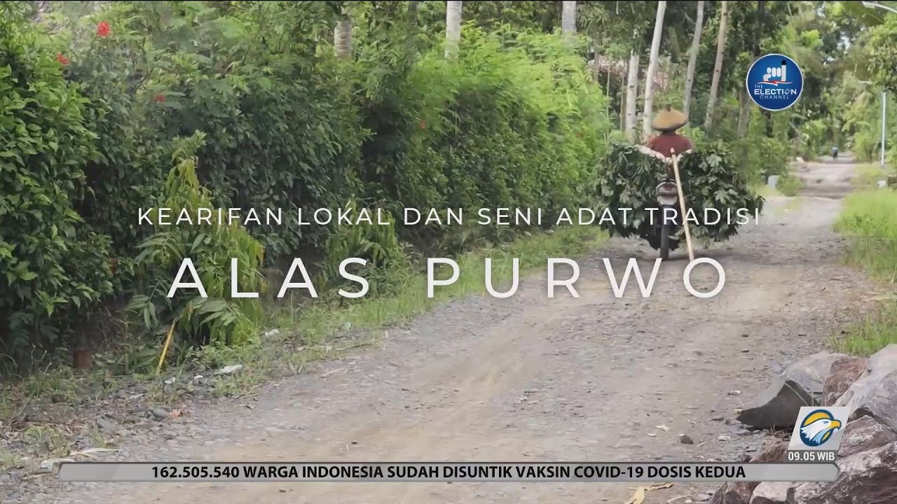 Kearifan Lokal dan Seni Adat Tradisional Alas Purwo