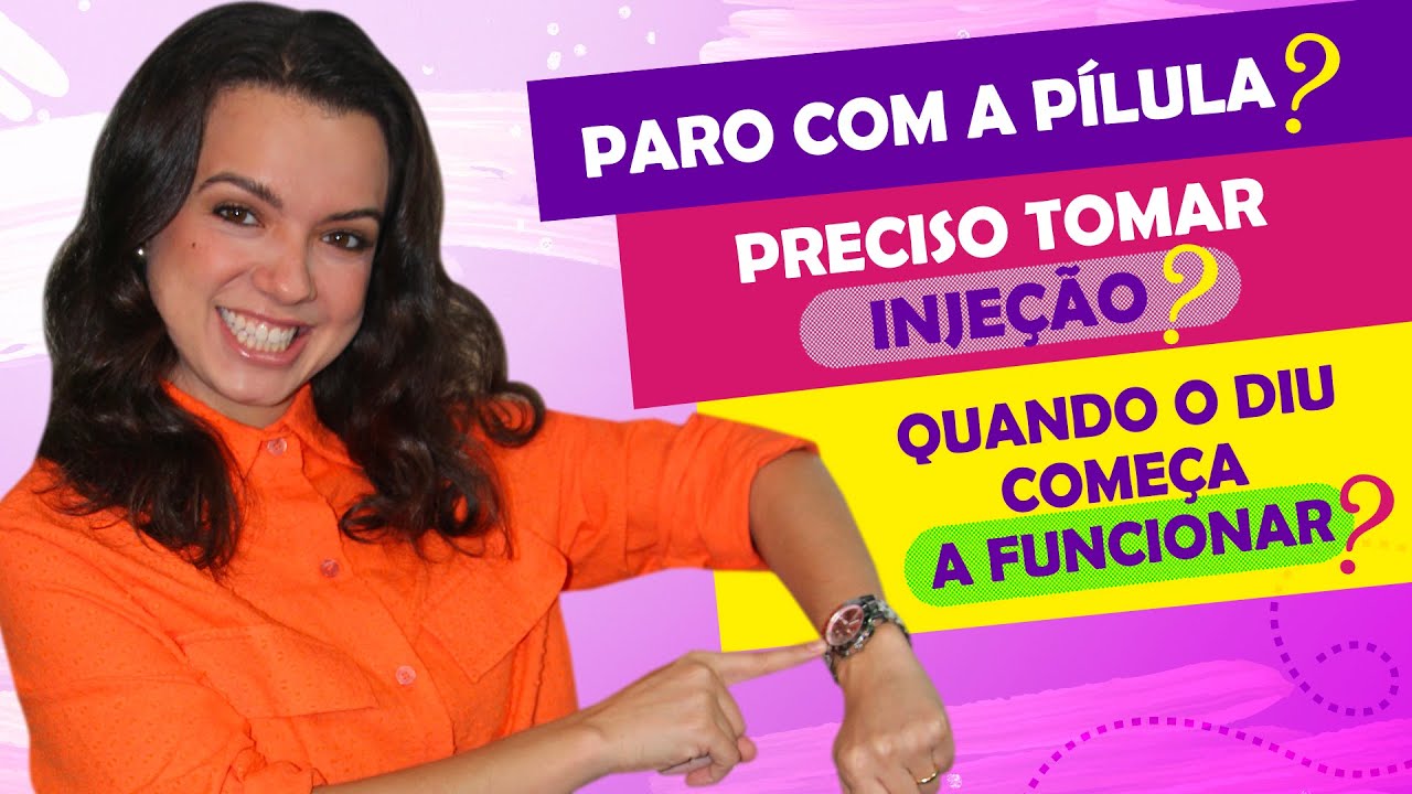 QUANDO O DIU COMEÇA A FUNCIONAR? | Mariana Viza