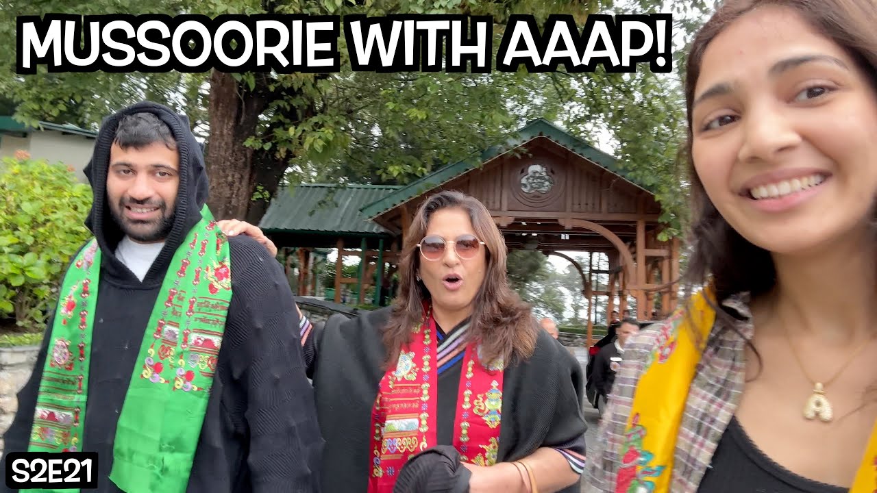 MUSSOORIE WITH AAAP! - S2E21