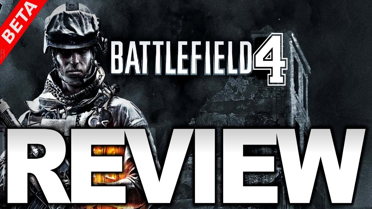 MY BATTLEFIELD 4 BETA REVIEW. XBOX360
