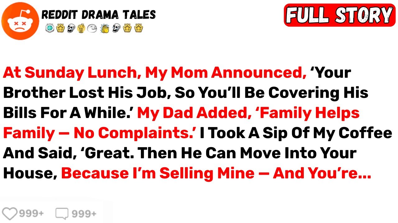 At Sunday Lunch, My Mom Announced, ‘Your Brother Lost His Job, So You’ll... - Best Reddit Stories