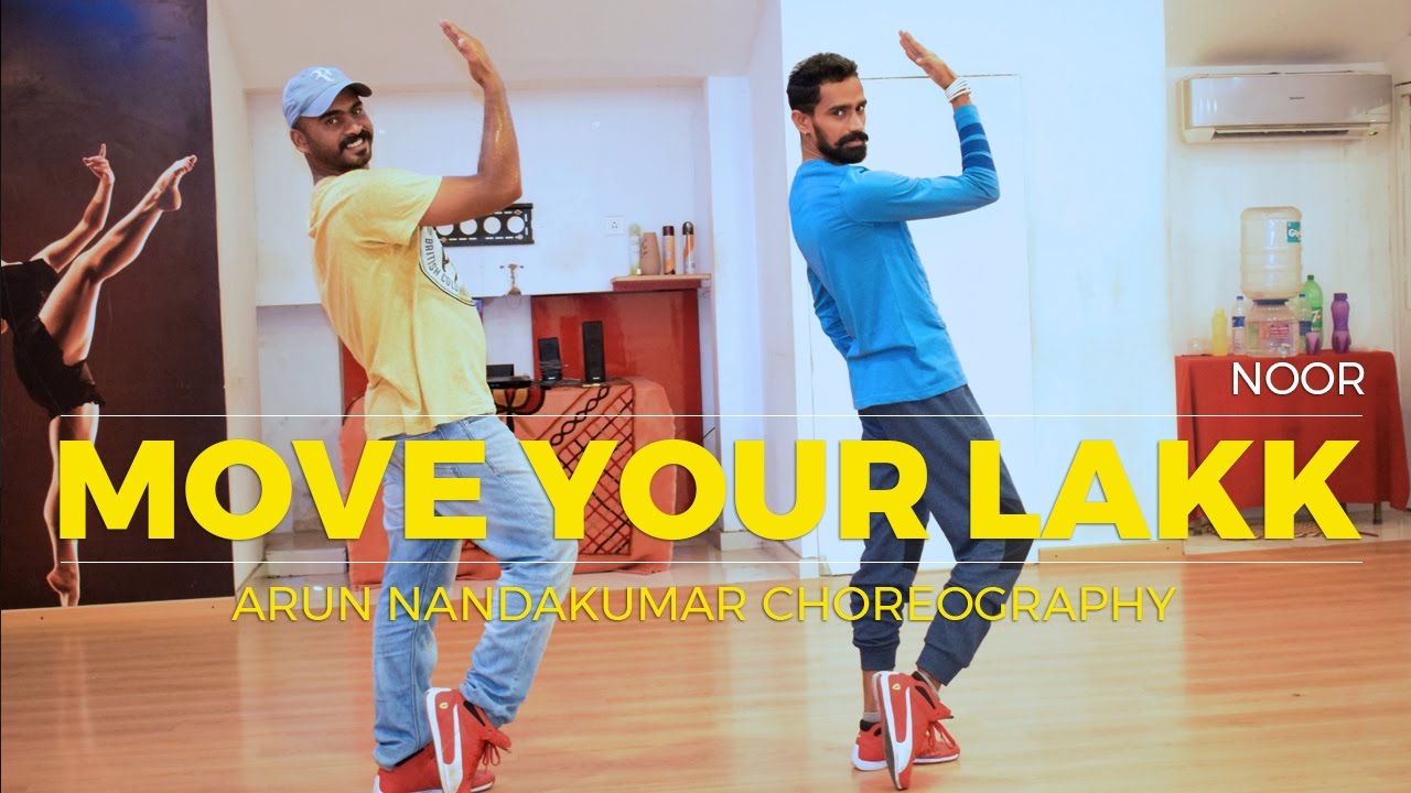 Move Your Lakk | Arun Nandakumar Choreography | Noor