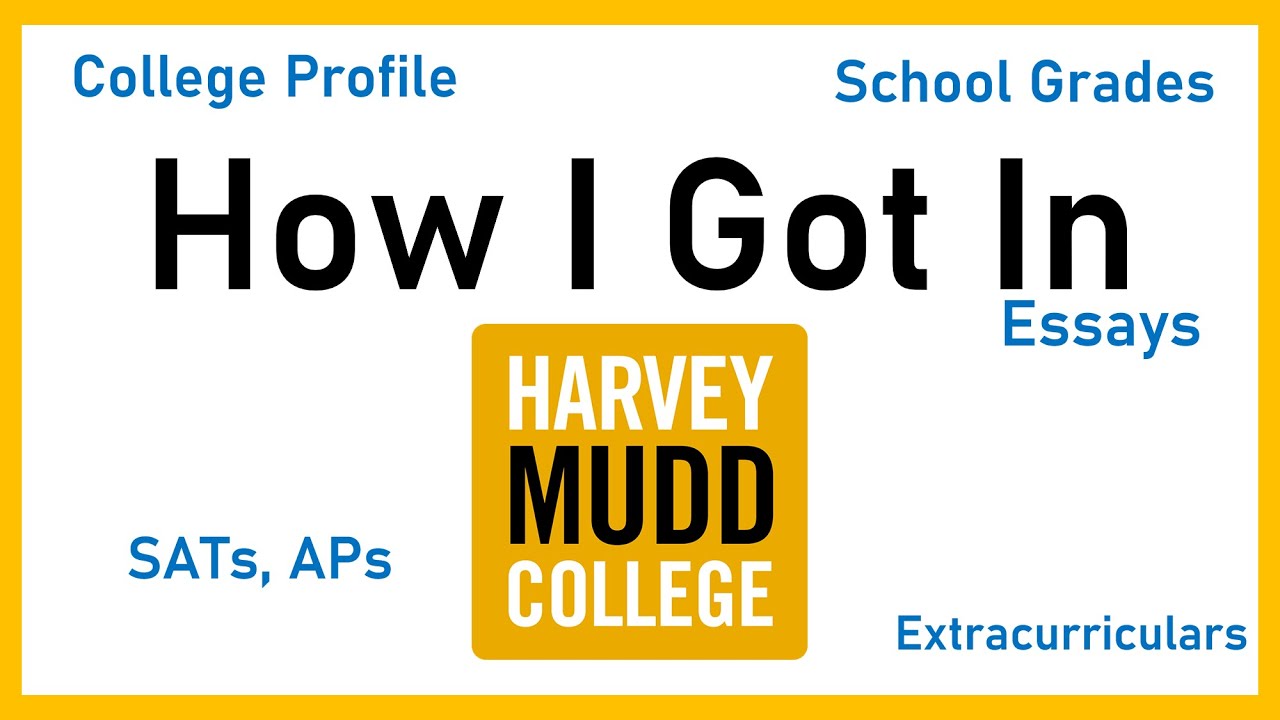 How I Got Into Harvey Mudd