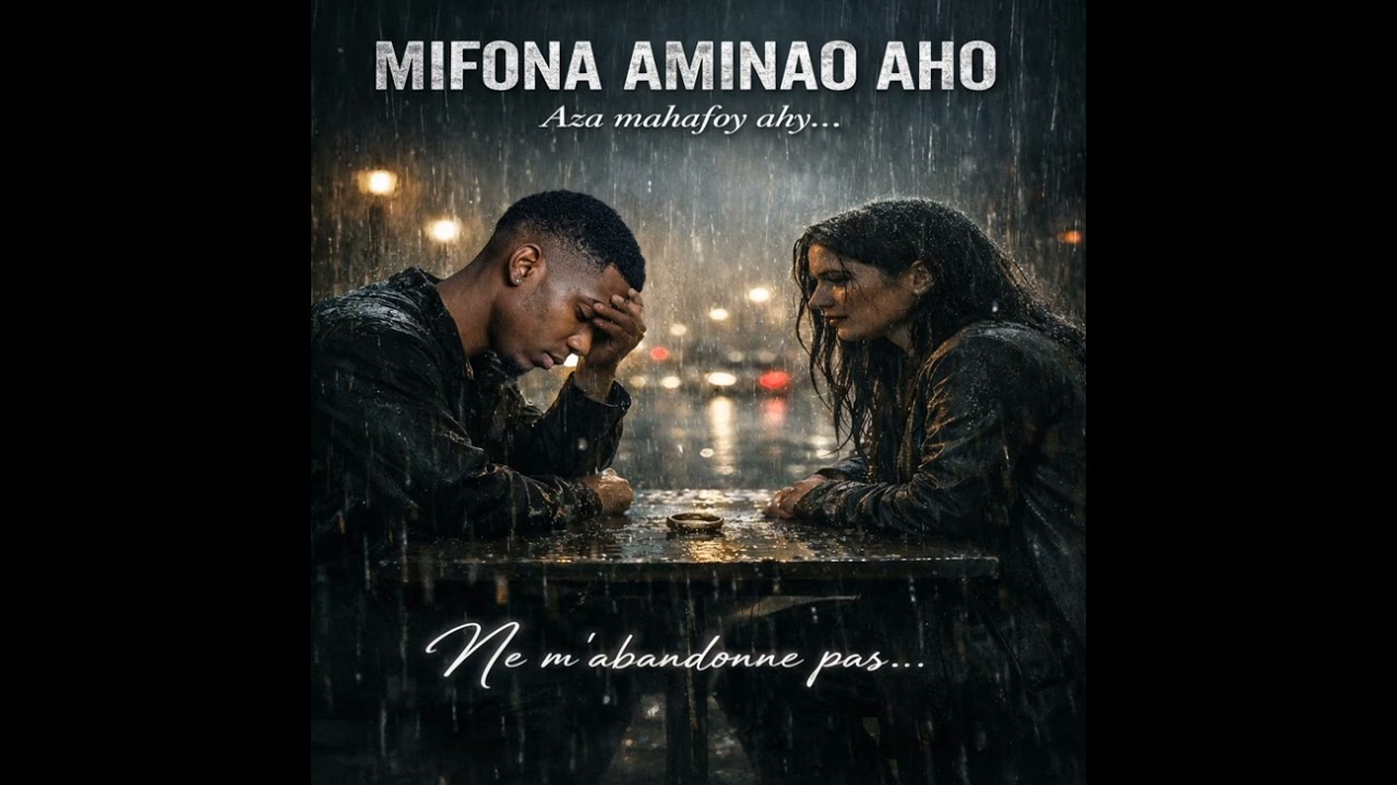 Mifona aminao aho – Aza mahafoy ahy (Chanson d’amour triste en français & malgache) by Ruchboy