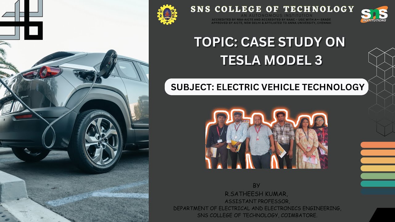 CASE STUDY ON TESLA MODEL 3 | ELECTRIC VEHICLE SYSTEM | SNS INSTITUTIONS 