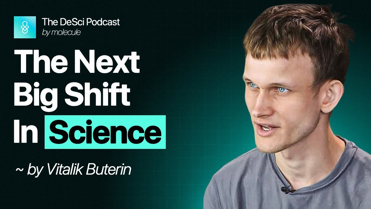 Ethereum co-founder Vitalik Buterin Explains DeSci & The Future of Research Funding