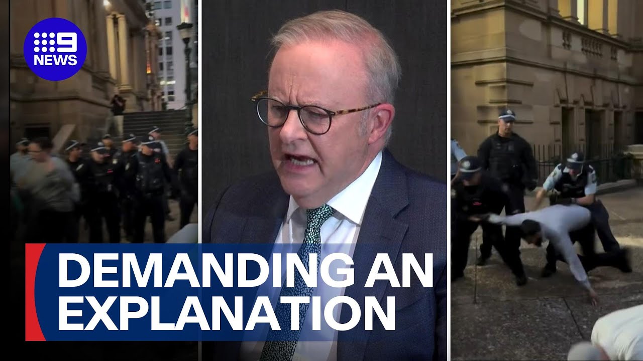 Anthony Albanese demands full explanation from NSW police | 9 News Australia