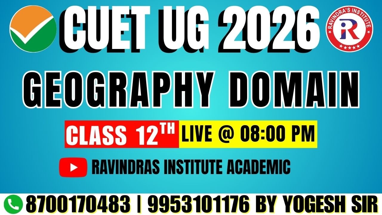 CUET Geography LIVE | Lecture-5 Domain Subject Full Syllabus Practice & MCQs | CUET 2026 Preparation