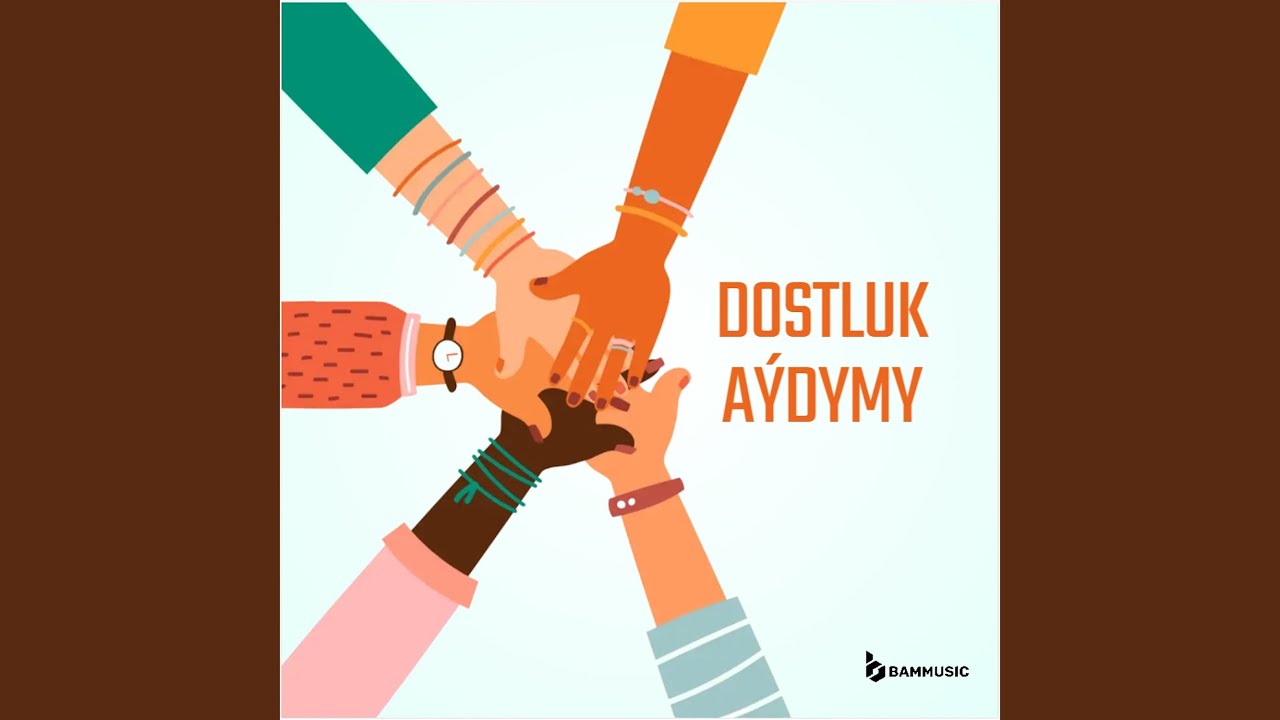 Dostluk Aýdymy