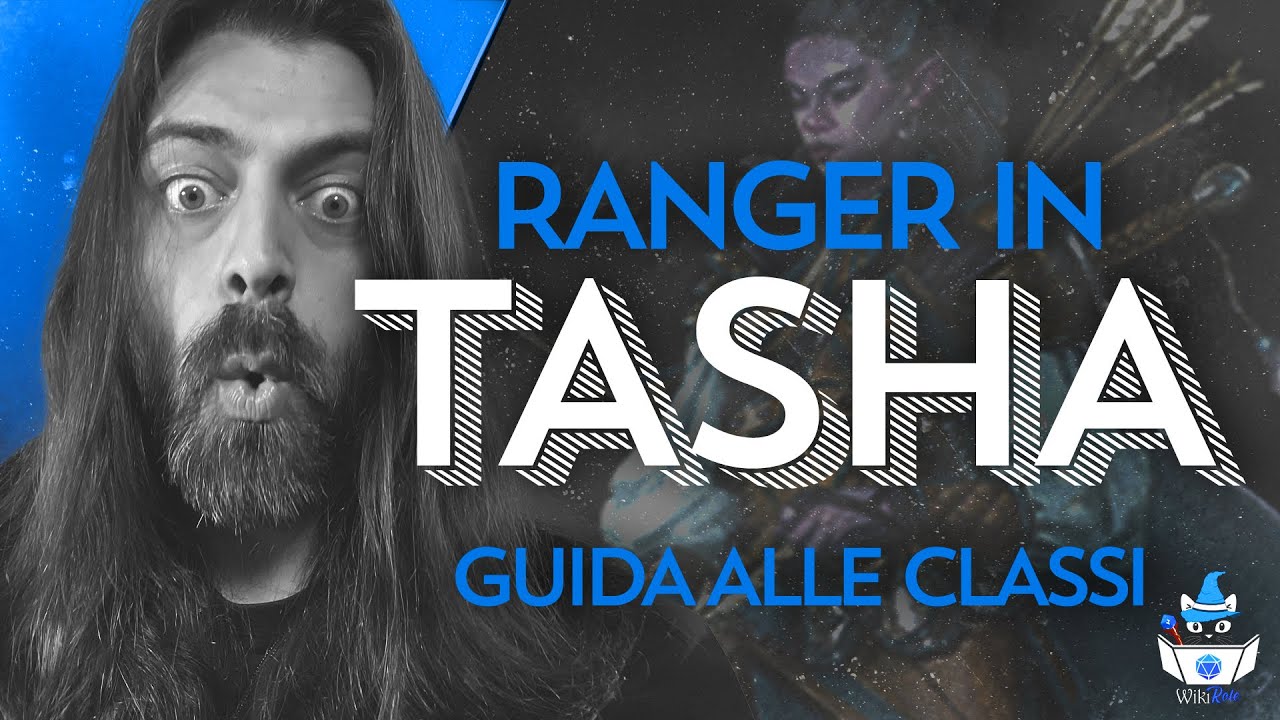RANGER DI TASHA | Guida alle Classi (D&D5e)