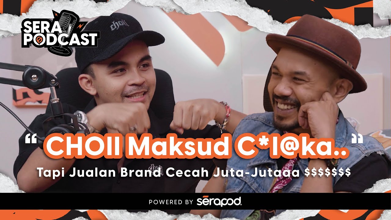 Serapodcast EP 01 : Faris Azri - Kartel Rokok, Choii Brand Rempit, Malu Collab Dengan Bulan Bintang.