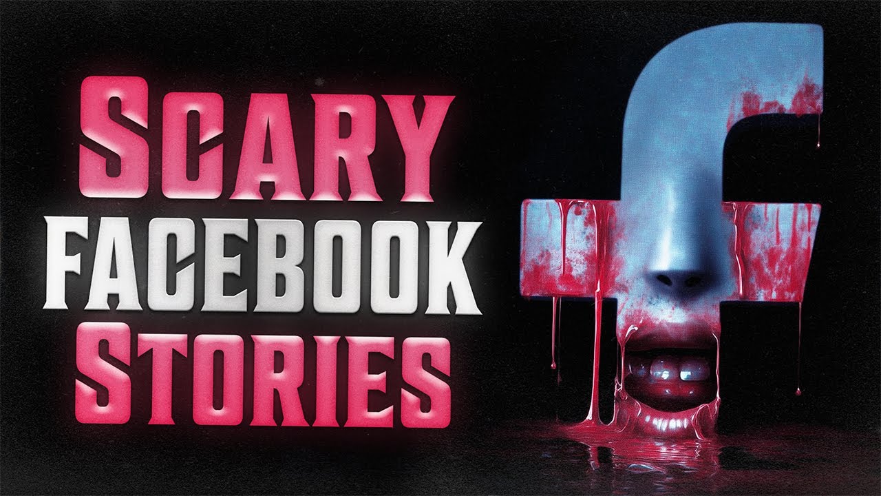 12 Really Horrifying Facebook Horror Stories