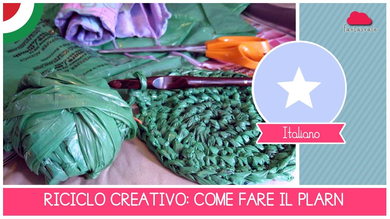 Tutorial RICICLO CREATIVO: come fare il PLARN (filo di plastica) con le borse di plastica