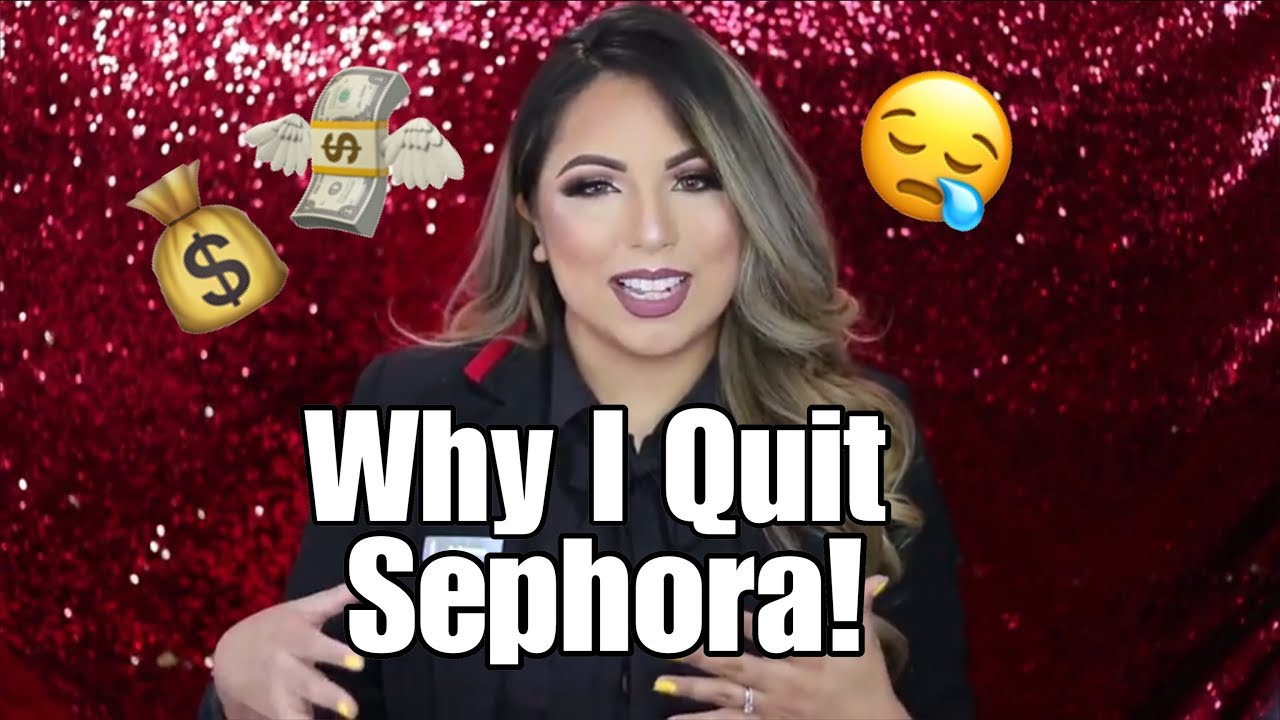Why I Quit Sephora: My pay, Likes and Dislikes | Smashbrush
