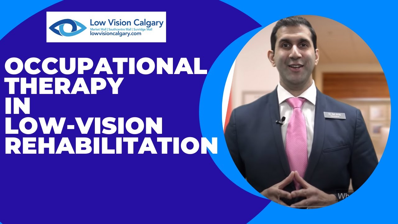 Occupational Therapy in Low‑Vision Rehabilitation