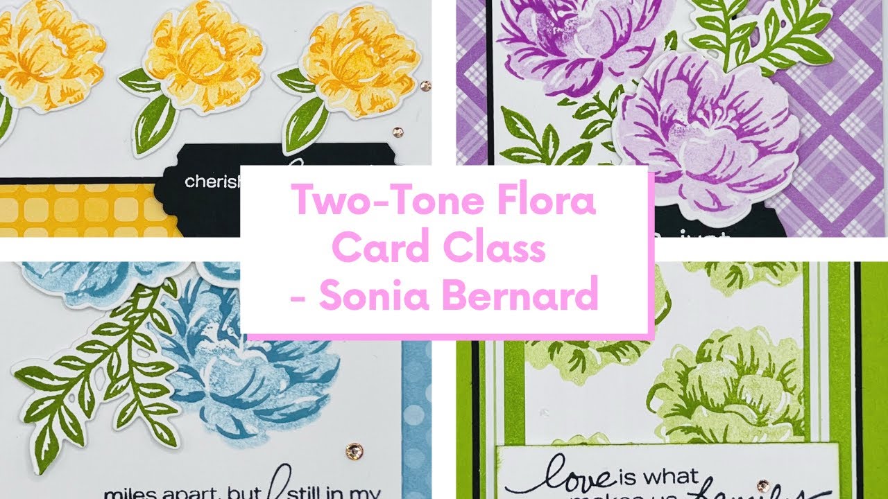 Two Tone Flora Card Class - Stampin' Up!