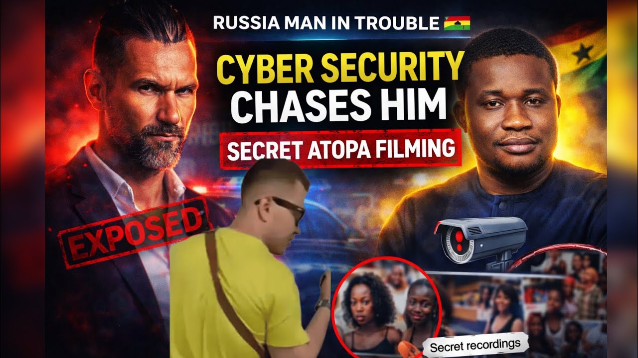 Cybersecurity Authority chases Russia Content Creator over secret Atopa filming with Ghanaian girls 