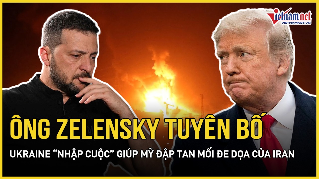 Chính thức: Ông Zelensky tuyên bố Ukraine “nhập cuộc” giúp Mỹ đập tan mối đe dọa chết người của Iran