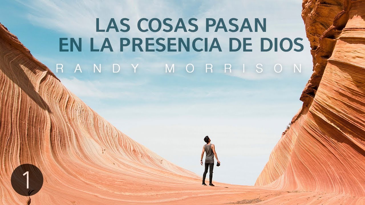 La Transformaci&oacute;n Divina - Parte 1 - Randy Morrison