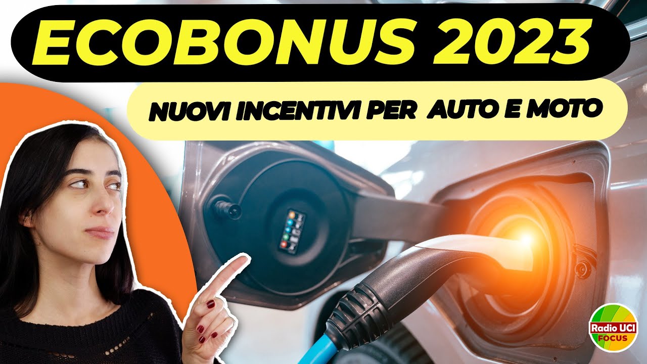 ECOBONUS auto e moto 2023 🚗 i nuovi incentivi