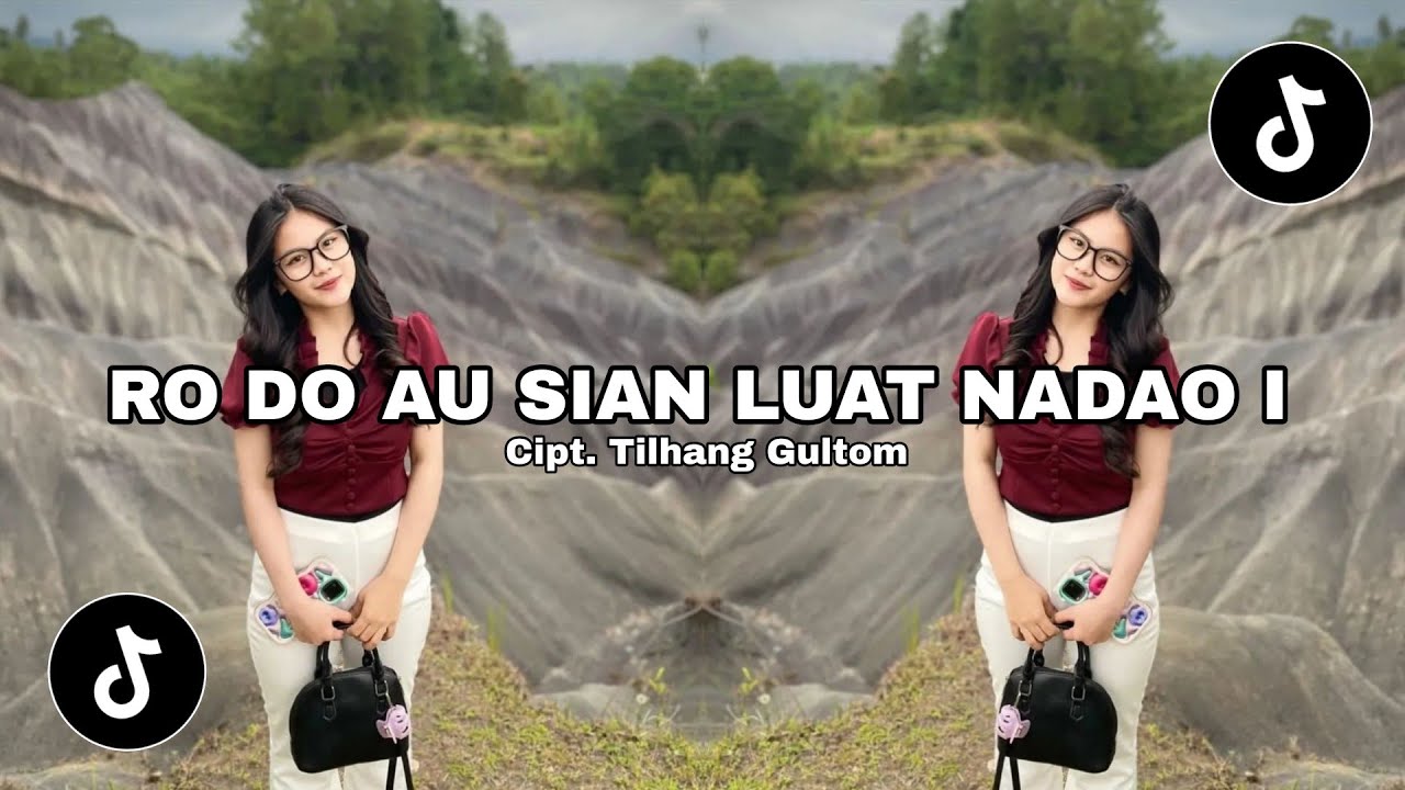DJ RO DO AU SIAN LUAT NADAO I ~ DJ Batak Terbaru Tik tok Viral
