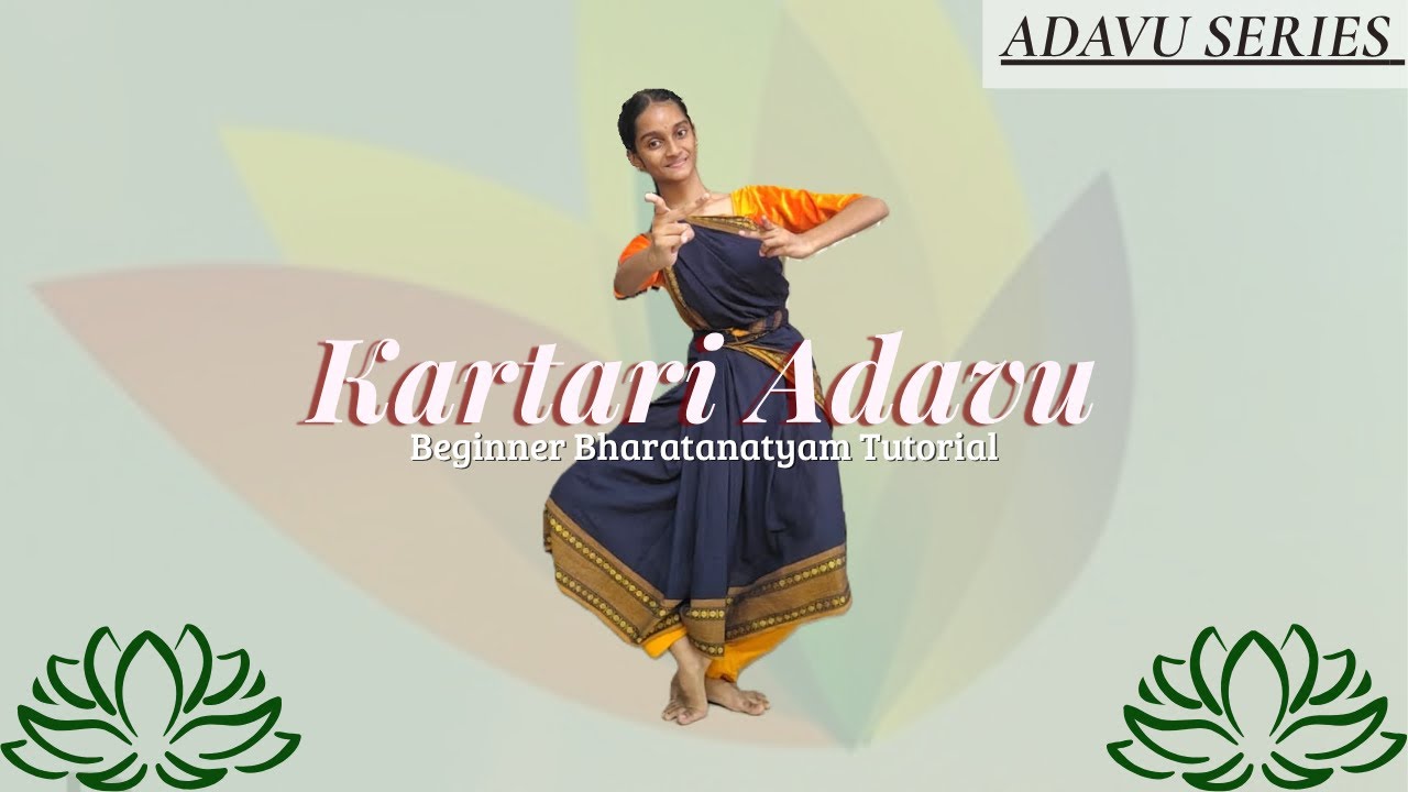 Kartari Adavu - Bharatanatyam Basic Adavu Series | Beginner's Tutorial